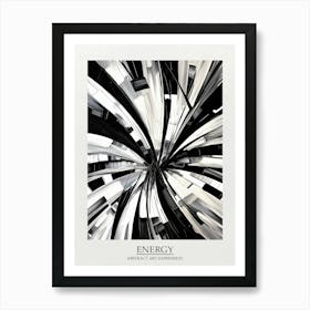 Energy Abstract Black And White 7 Poster Art Print