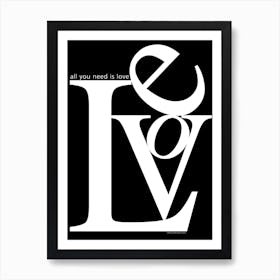 All you need is Love Art Print