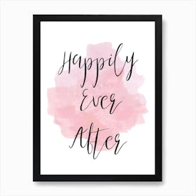 Happily Ever After Pink Art Print