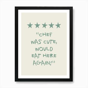 Chef Was Cute Review Mint Green Kitchen Quote Art Print