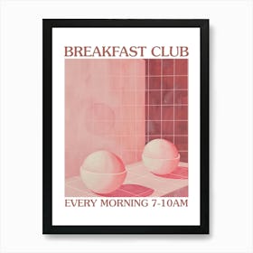 Breakfast Club Energy Balls 4 Art Print