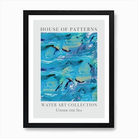 House Of Patterns Under The Sea Water 21 Art Print