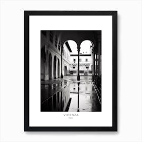 Poster Of Vicenza, Italy, Black And White Analogue Photography 2 Art Print