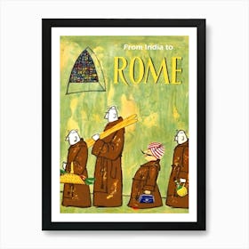 From India To Rome, Funny Travel Poster Art Print