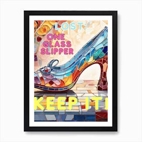 Lost One Glass Slipper Keep It! Png Art Print