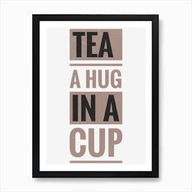 The a hug in a cup Art Print