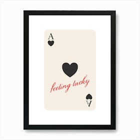 Feeling Lucky Ace of Hearts Affiche