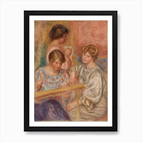Embroiderers, Pierre Auguste Renoir Art Print