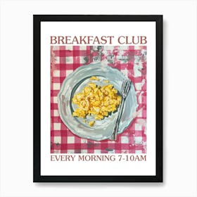 Breakfast Club Scrambled Eggs 4 Art Print