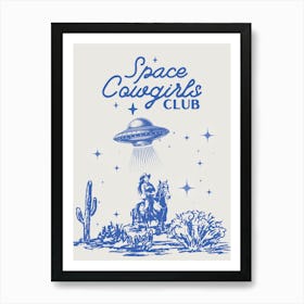 Space Cowgirls Club 1 Art Print