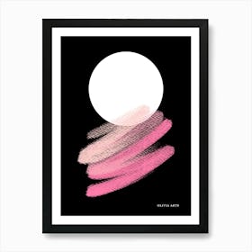 Pink Brushstrokes.A work of art. The moon. The colorful zigzag lines. It adds a touch of high-level art to the place. It creates psychological comfort. Reassurance in the soul.12 Art Print