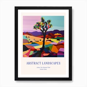 Colourful Abstract Joshua Tree National Park Usa 6 Poster Blue Art Print