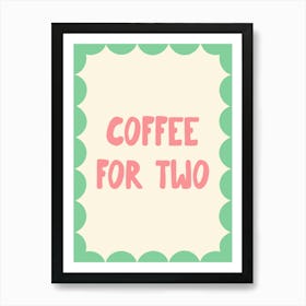 Coffee for two - Pink and Green Art Print