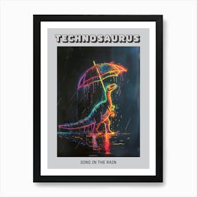 Neon Dinosaur With Umbrella In The Rain 3 Poster Art Print