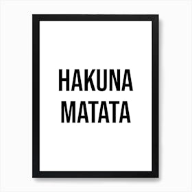 Hakuna Matata (White Tone) Art Print