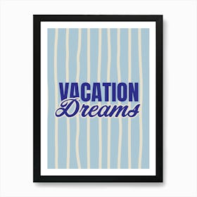 Vacation Dreams Pastel Blue Art Print