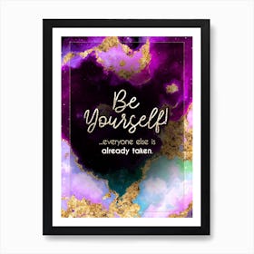 Be Yourself Prismatic Star Space Motivational Quote Art Print