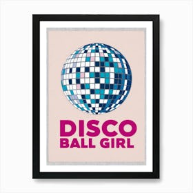 Disco Ball Girl 2 Art Print