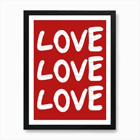 Love Love Love Print Art Print