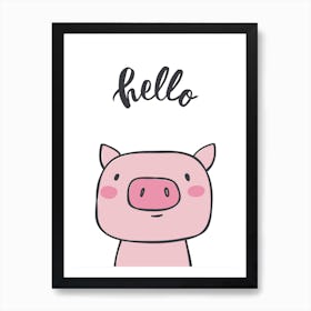 Hello Pig Art Print