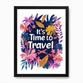 It'S Time To Travel 6 Art Print