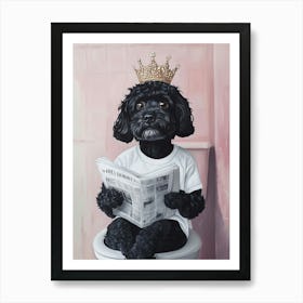 Black Cockapoo Wearing A Crown And Sitting On The Toilet Art Print