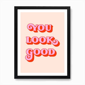 You Look Good (Peach and pink tone) 1 Affiche