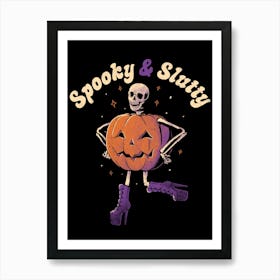 Spooky & Slutty - Funny Goth Skeleton Halloween Gift Art Print
