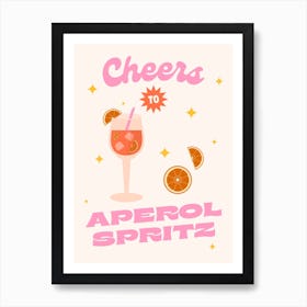 Cheers To Aperol Spritz Cocktail Art Print