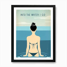 Into The Water I Go Art Print