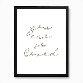 Youaresoloved Art Print