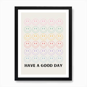 Rainbow Have A Good Day Art Print