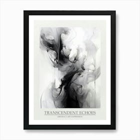 Transcendent Echoes Abstract Black And White 5 Poster Art Print