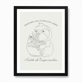 MANCHMAL SOLLTE MAN SICH LIEBER Nudeln als Sorgen machen - Faultier | Pasta, Sloth, Humor, WorryFree, Funny, Food, Art, Illustration, Decor, Relax, Quirky, Cozy Art Print