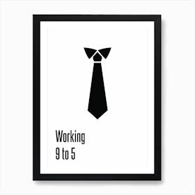 Working 9 To 5 Art Print