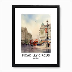 Piccadilly Circus, London 4 Watercolour Travel Poster Art Print