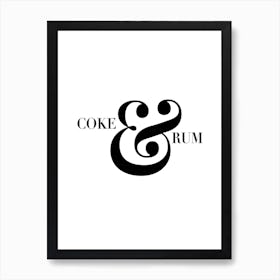 Coke And Rum Art Print