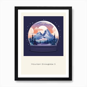 Mountain Snowglobe 3 Poster Art Print