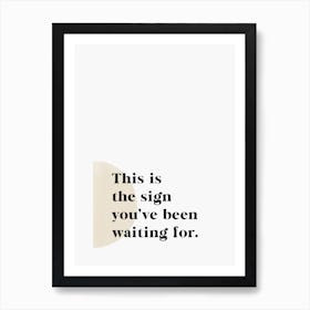 The Sign Black Art Print