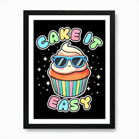 Cake Is Easy Art Print