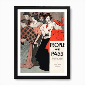 People We Pass (1896), Edward Penfield Art Print