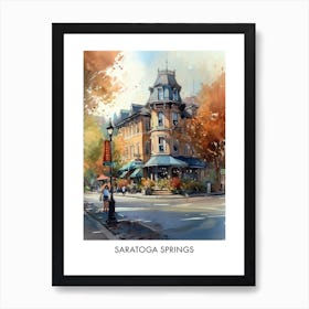 Saratoga Springs Watercolor 4travel Poster Art Print