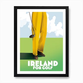 Ireland For Golf Art Print