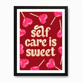 Self Care Is Sweet Art Print