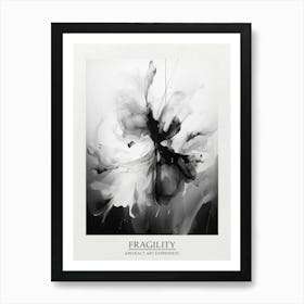 Fragility Abstract Black And White 4 Poster Art Print