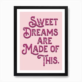 Sweet Dreams Pink Lyric Quote Art Print