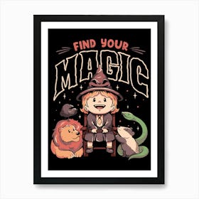 Find Your Magic - Cute Witch Geek Gift Art Print