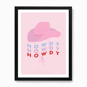 Howdy Howdy Art Print