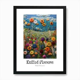 Knitted Flowers Wild Flowers 7 Art Print