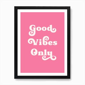 Good vibes only (pink and beige) 1 Art Print